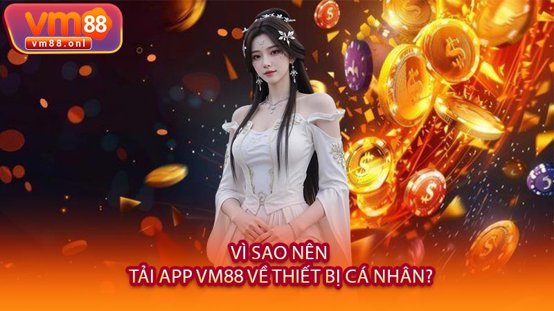 Tải App VM88 Mới Nhất - Cược Mượt Mà Trên Mọi Thiết Bị